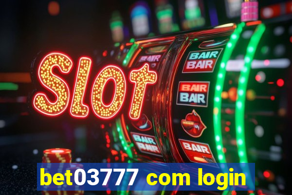 bet03777 com login